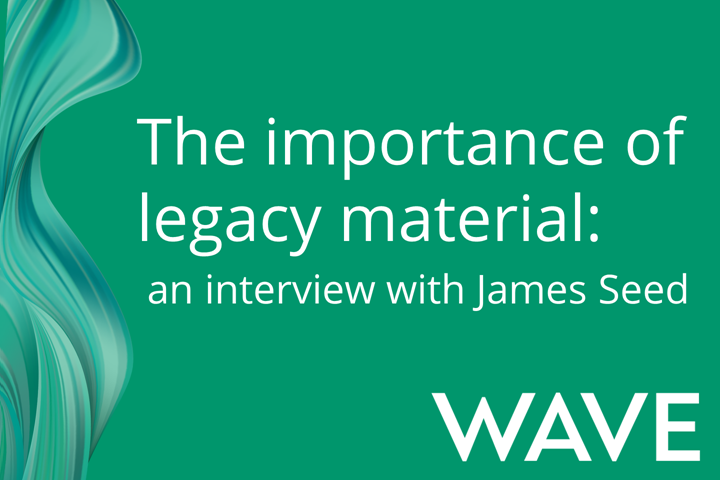 The importance of legacy materials: an interview with James Seed 